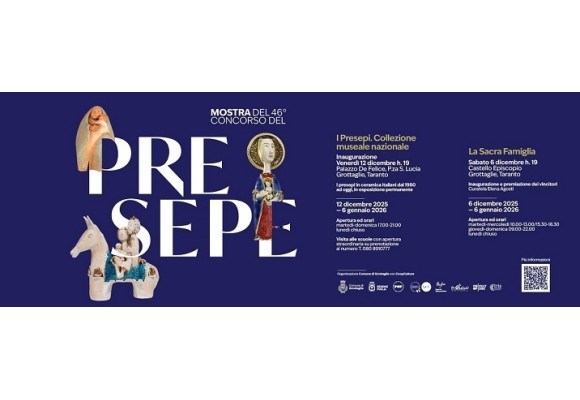 46ª Mostra del Presepe a Grottaglie e nuova collezione nazionale di presepi in ceramica
